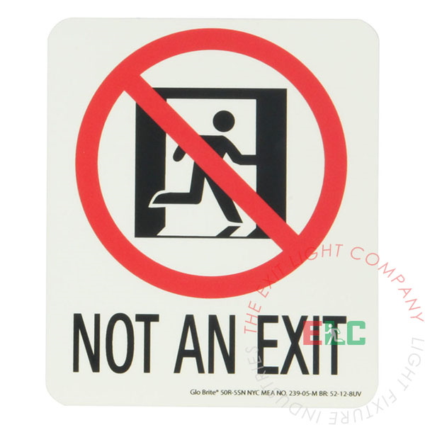 Photoluminescent 'Not An Exit' Sign